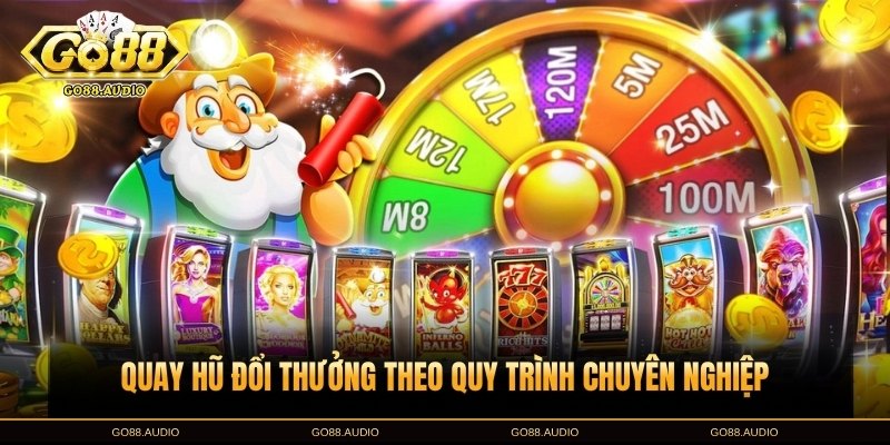 Hướng dẫn quay hũ đổi thưởng Go88 dễ trúng lớn